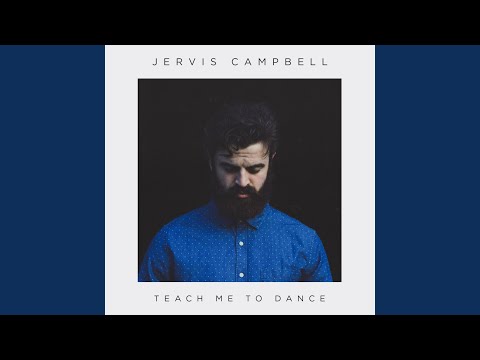 Teach Me To Dance - Jervis Campbell