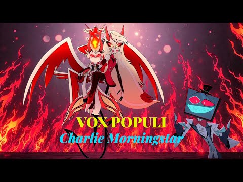 VOX POPULI – Charlie’s Revenge on Vox ( SING ALONG ) | Hazbin Hotel