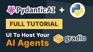 Create A UI To Host Your AI Agents With Gradio | PydanticAI Tutorial