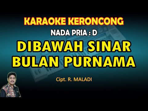 Keroncong Dibawah Sinar Bulan Purnama karaoke nada Pria