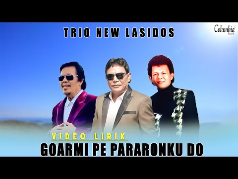 Trio New Lasidos - Goarmi Pe Pararonku Do (Official Video Lirik)