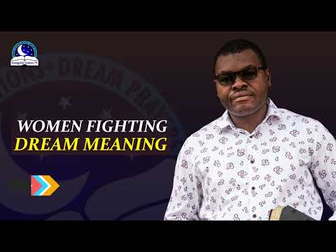Two Women Fighting Dream Meaning - Biblical Interpretations