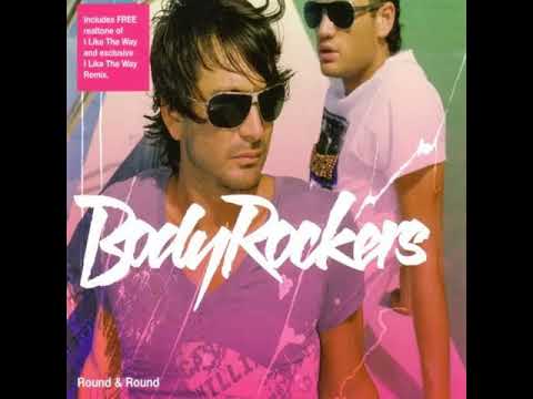Bodyrockers - Round and Round (extended club mix)