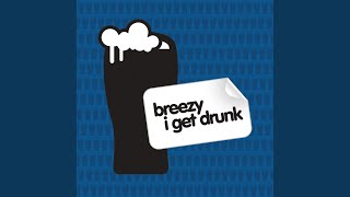 I Get Drunk (Jaimeson Remix)