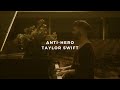 anti-hero: taylor swift (piano rendition)