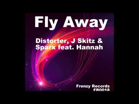 Distorter, J Skitz & Sparx ft Hannah - Fly Away