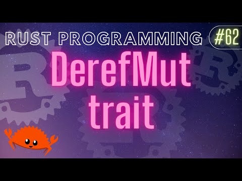 Rust Programming Tutorial 62 Derefmut Trait