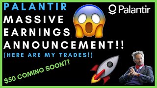 PALANTIR STOCK MAJOR EARNINGS ANNOUNCEMENT! - Here Are My Trades! - (Pltr Stock Analysis)