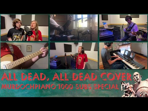 All Dead, All Dead (Queen Cover) - 1000 Subscribers!!