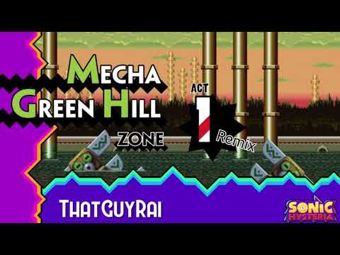 Sonic Hysteria: Mecha Green Hill Zone Act 1 Remix - ThatGuyRai