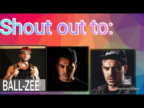 Shout out to: Alem, Ball Zee and SkilleR!!!!