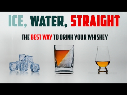 Should you add water or ice to your whiskey?