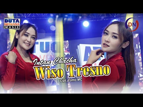 Intan Chacha - Wiso Tresno | Duta Nirwana Music [OFFICIAL]