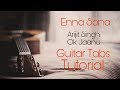 Enna Sona Guitar Tabs Instrumental Tutorial OK Jaanu By Hatim
