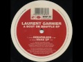 Laurent Garnier  - Wake Up  (1993)