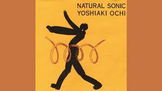 Yoshiaki Ochi - Natural Sonic (full album)