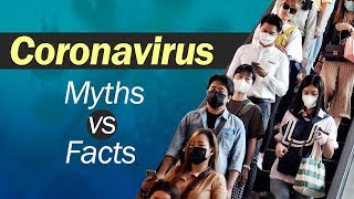 Coronavirus Outbreak: Heres What This Doctor Has To Say About The Myths And Facts Of COVID-19