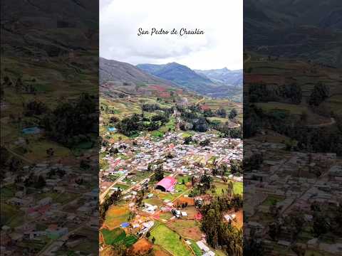 DISTRITO SAN PEDRO DE CHAULÁN - HUÁNUCO 🇵🇪  #tierradeencantoytradicion