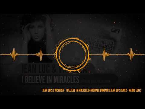 Jean Luc & Victoria - I Believe in Miracles (Michael Burian & Jean Luc Remix - Radio Edit)