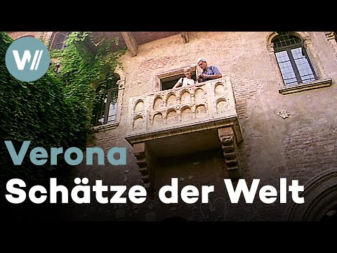 Verona - Ein Stück Himmel auf Erden, Italien | Schätze der Welt