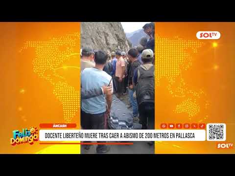 Áncash: docente liberteño muere tras caer a abismo de 200 metros en Pallasca