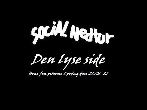Social Nedtur - Den lyse side (Bras fra øveren lørdag den 26/06-21)