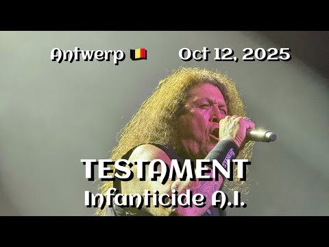Testament - Infanticide A.I. @TRIX, Antwerp, Belgium 🇧🇪 October 12, 2025 LIVE HDR 4K