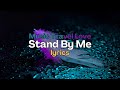 Stand By Me - Music Travel Love (At Al Ain) Lyrics