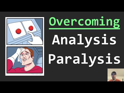 Overcoming Analysis Paralysis as a Software Developer