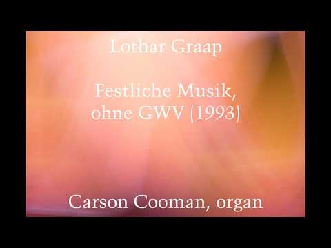 Lothar Graap — Festliche Musik, ohne GWV (1993) for organ