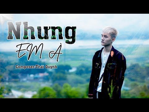 Nhưng em à - Thái Quỳnh