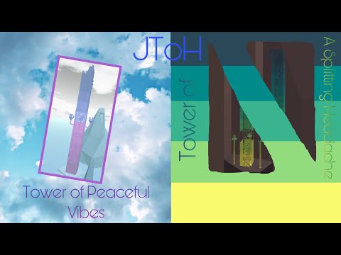 Tower of Peaceful Vibes & Tower of A Splitting Headache (December 2021 Monthly Challenges) | JToH