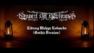 Download lagu Kidung Wahyu Kolosebo || Cover Queen Of Darkness || Gothic Metal Version mp3