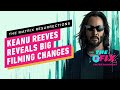 Keanu Reeves Reveals Big Change Filming Matrix Resurrections - IGN The Fix: Entertainment