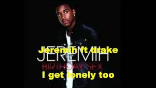 jeremih ft Drake - I get lonely too