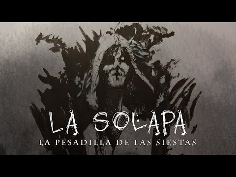 LA SOLAPA - La pesadilla de las siestas.