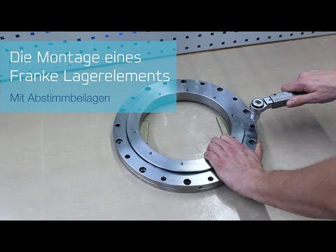 Wie montiert man ein Franke Wälzlager mit Abstimmbeilagen?