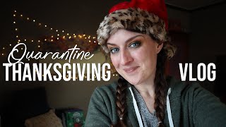 Thanksgiving in Quarantine | #vlogmas Ep01