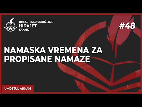 48 Namaska vremena za propisane namaze - dr. Zijad Ljakić