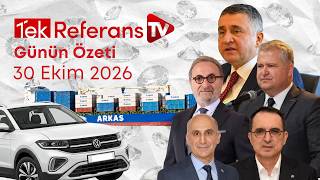 Tek Referans TV / Günün Özeti - 30 Ekim 2026