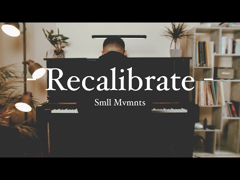 Recalibrate - Smll Mvmnts