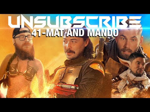 MAT & MANDO ft. Mat Best - Unsubscribe Podcast Ep 41