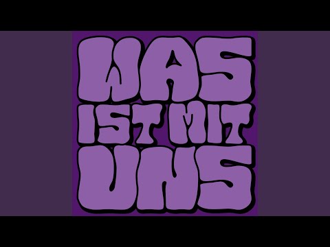 Was ist mit uns