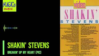 Shakin' Stevens - Breakin' Up My Heart (pic)