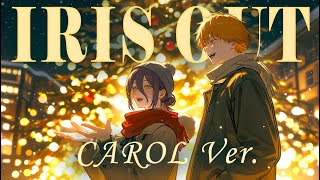 Cover art for 59. IRIS OUT (christmas carol ver.)