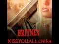 Britney Spears - Kiss You All Over (Finished ...