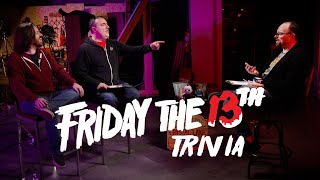 Friday the 13th Trivia!