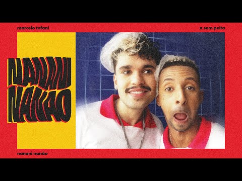 Marcelo Tofani, X Sem Peita - NANANI NANÃO (Shot on iPhone)