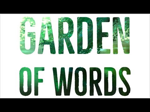 Garden of Words - How to Walk in the Rain