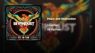 Sevendust - Peace and Destruction